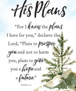 His Plans