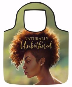 NATURALLY UNBOTHERED REUSABLE BAG
