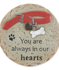 YOU ARE ALWAYS IN OUR HEARTS PET MEMORIAL STEPPING STONE