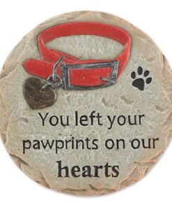 YOU LEFT YOUR PAWPRINTS ON OUR HEARTS PET MEMORIAL STEPPING STONE